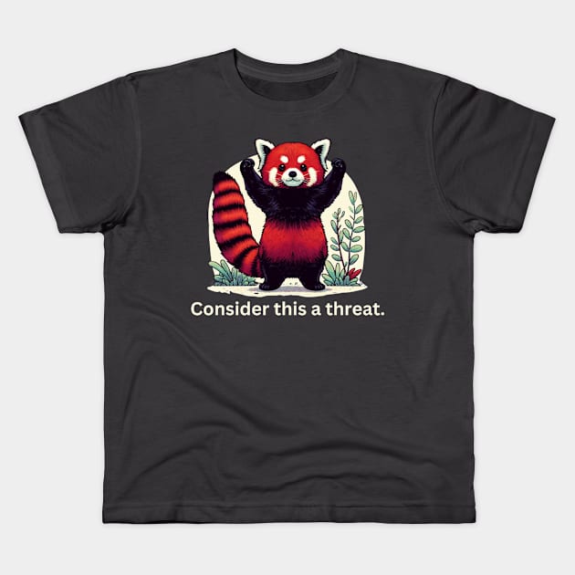 Adorable Red Panda Threat - Cute & Humorous Animal Kids T-Shirt by Curious Sausage